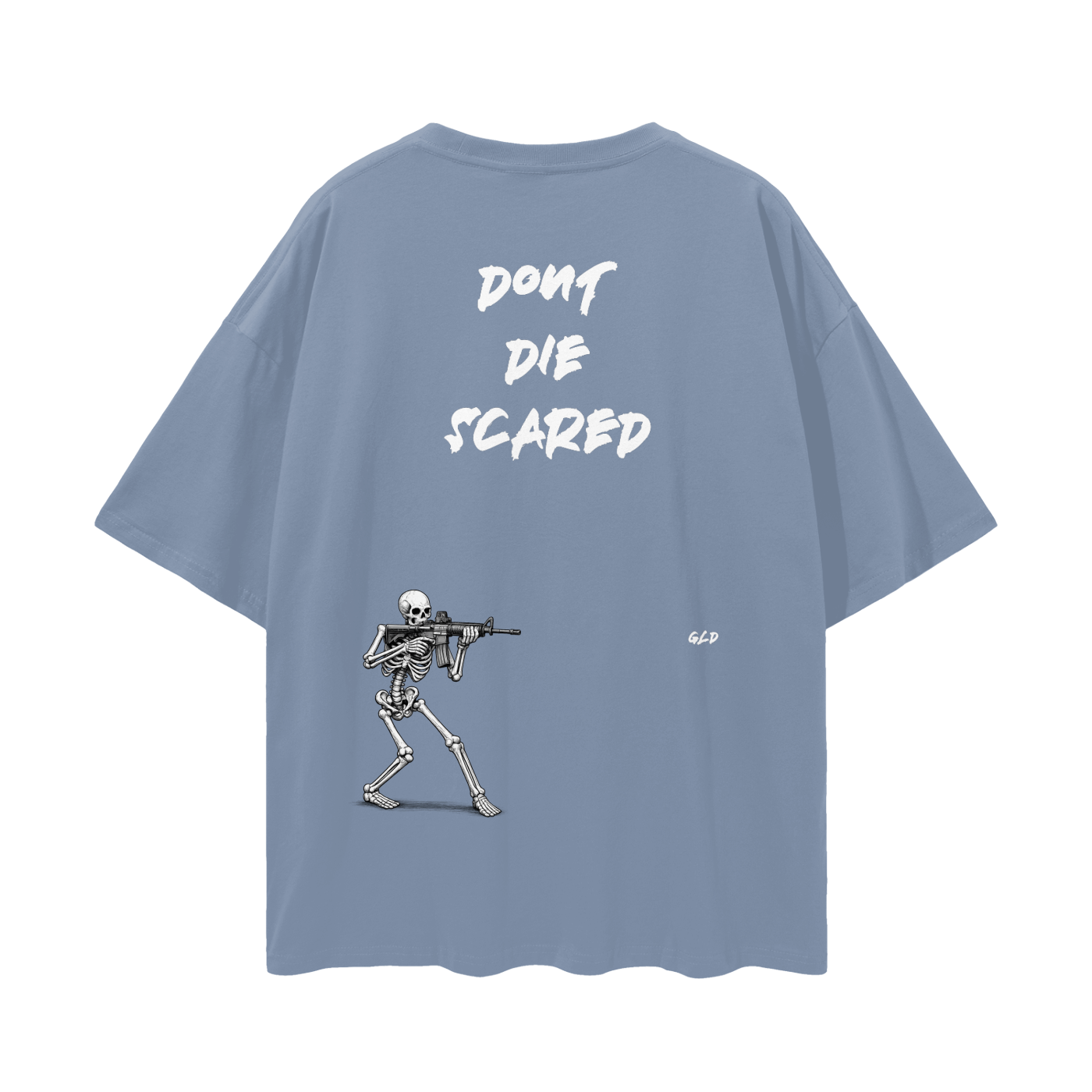 "Dont Die Scared" Loose Drop Shoulder T-Shirt