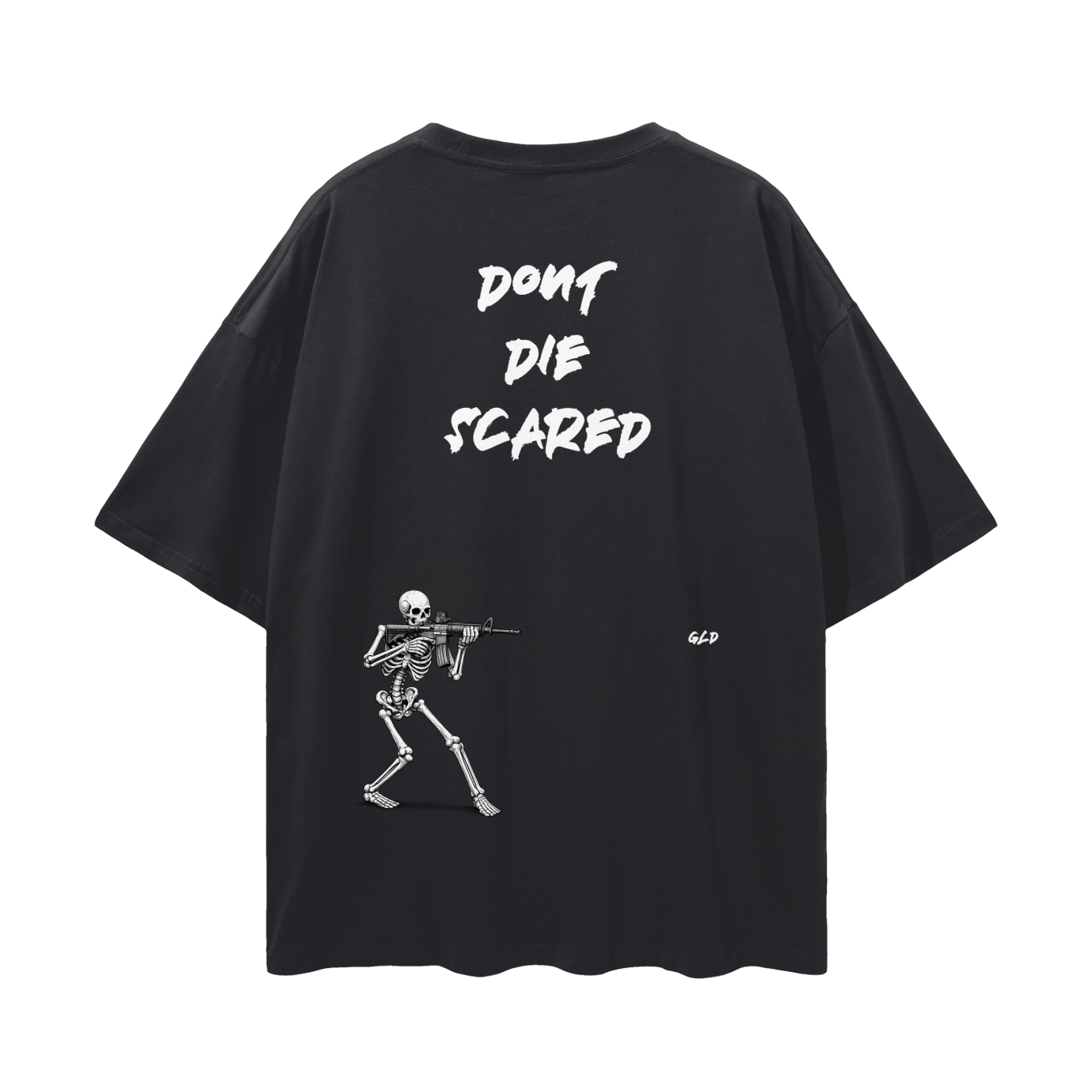 "Dont Die Scared" Loose Drop Shoulder T-Shirt