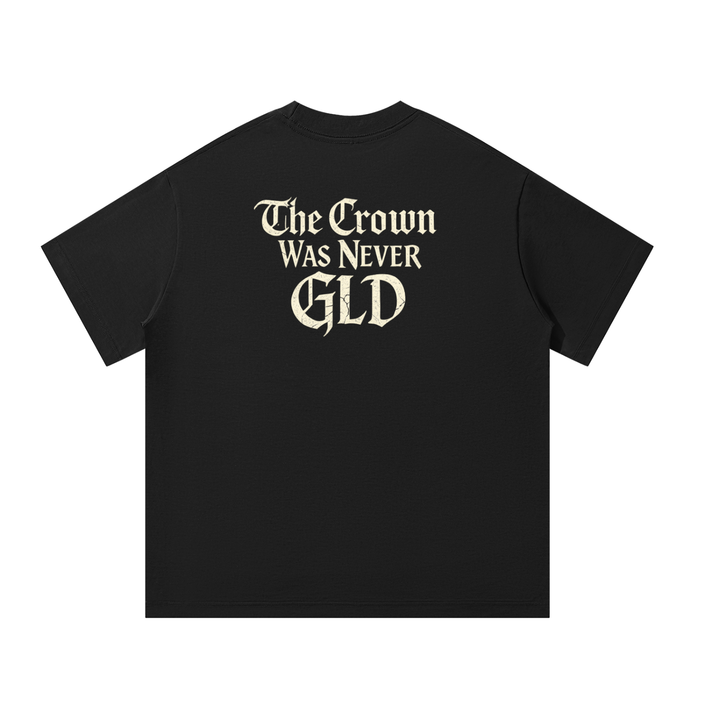 "The Crown Was Never GLD" Oversized T-Shirt